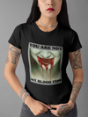 You Are Not My Blood Type T-shirt